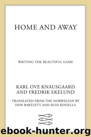 Home and Away by Karl Ove Knausgaard