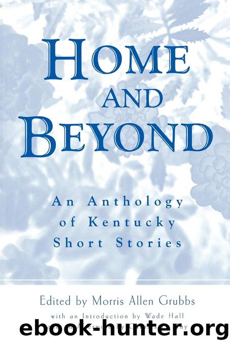 Home and Beyond by Morris Allen Grubbs