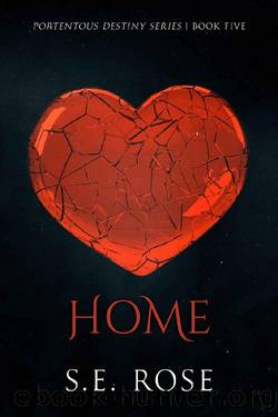 Home by S. E. Rose