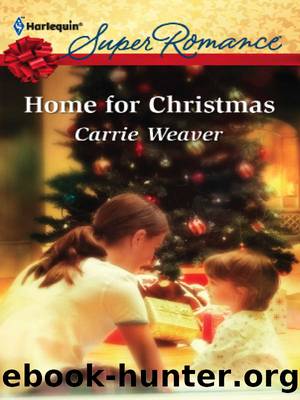 Home for Christmas by Carrie Weaver
