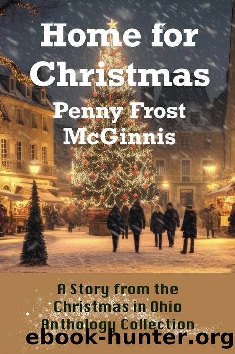 Home for Christmas by Penny Frost McGinnis