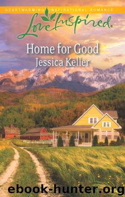 Home for Good by Jessica Keller