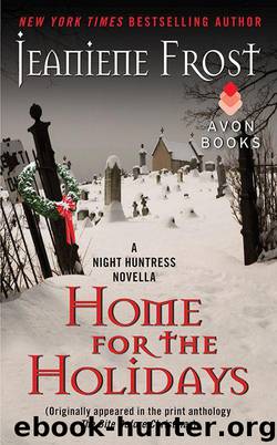 Home for the Holidays A Night Huntress Novella by Jeaniene Frost