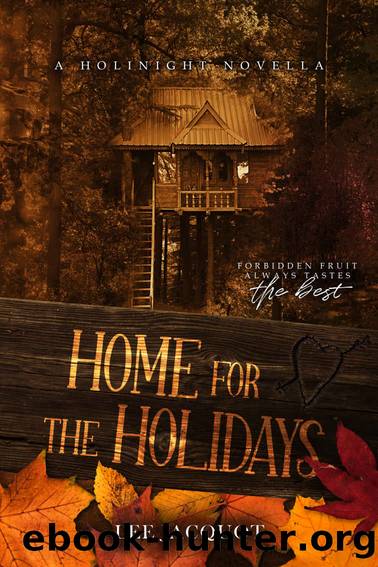 Home for the Holidays: A Holinight Novella by Jacquot Lee