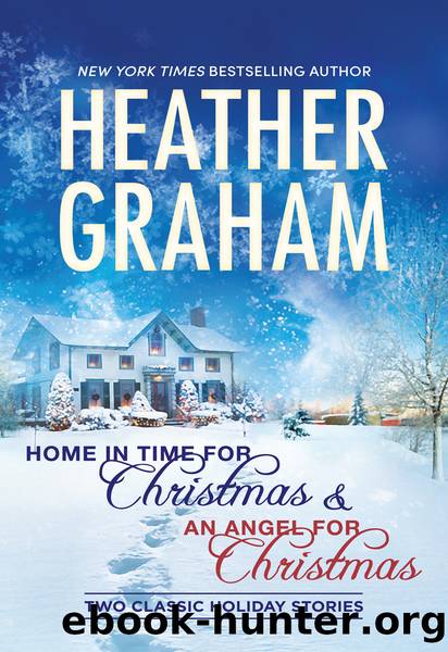 Home in Time for Christmas and An Angel for Christmas by Heather Graham