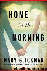 Home in the Morning by Mary Glickman