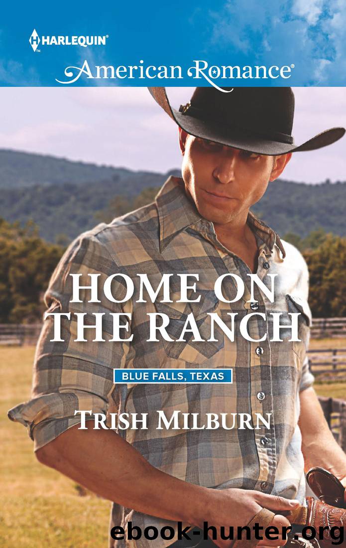 Home on the Ranch by Milburn Trish