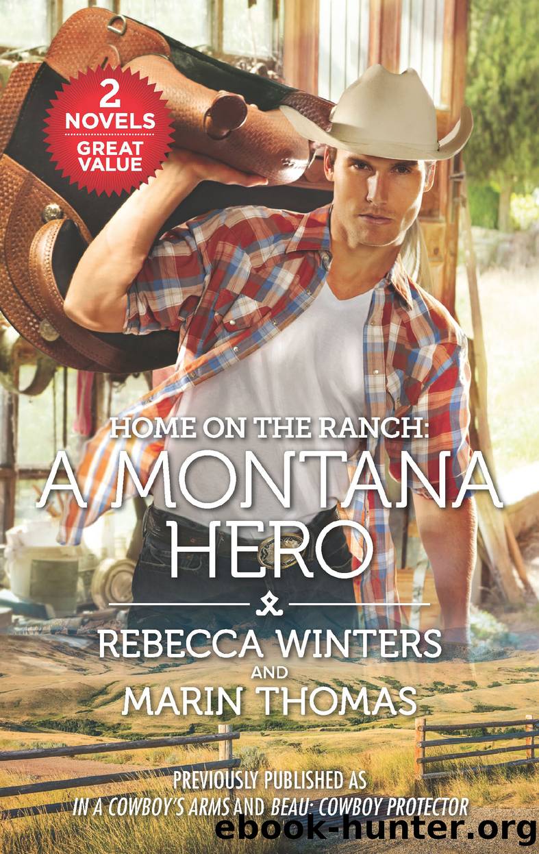 Home on the Ranch: A Montana Hero by Rebecca Winters