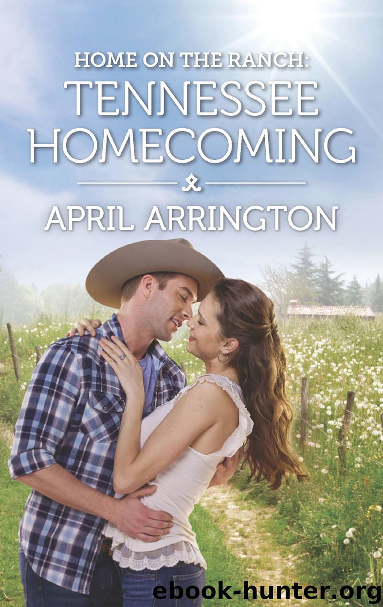 Home on the Ranch--Tennessee Homecoming by April Arrington