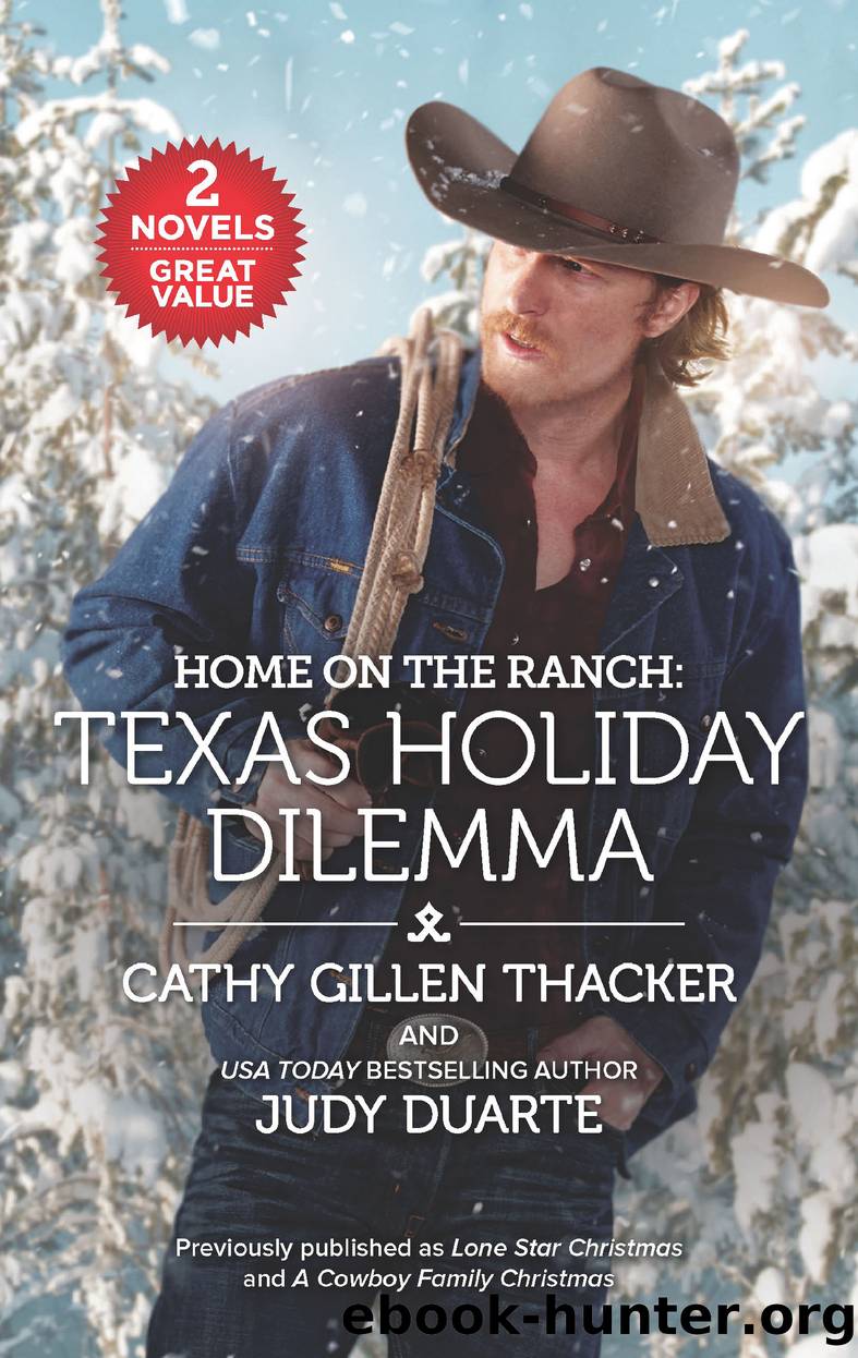 Home on the Ranch--Texas Holiday Dilemma by Cathy Gillen Thacker