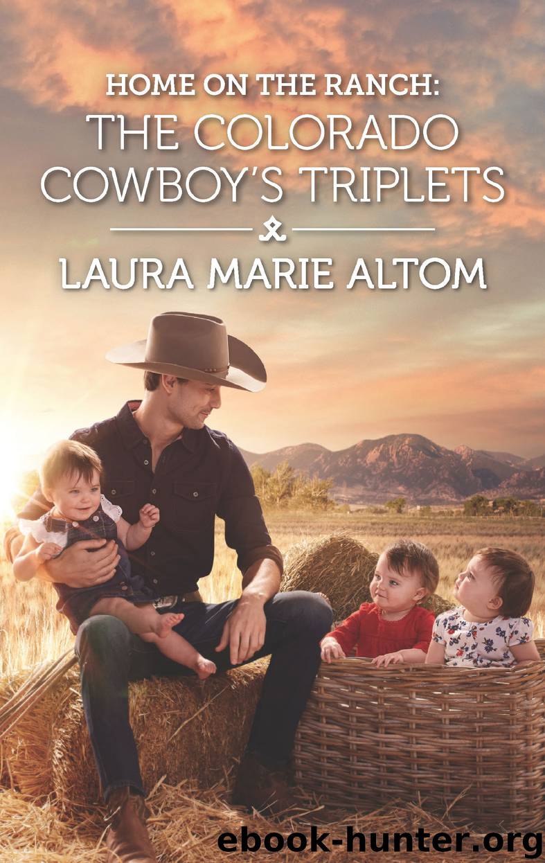 Home on the Ranch--The Colorado Cowboy's Triplets by Laura Marie Altom