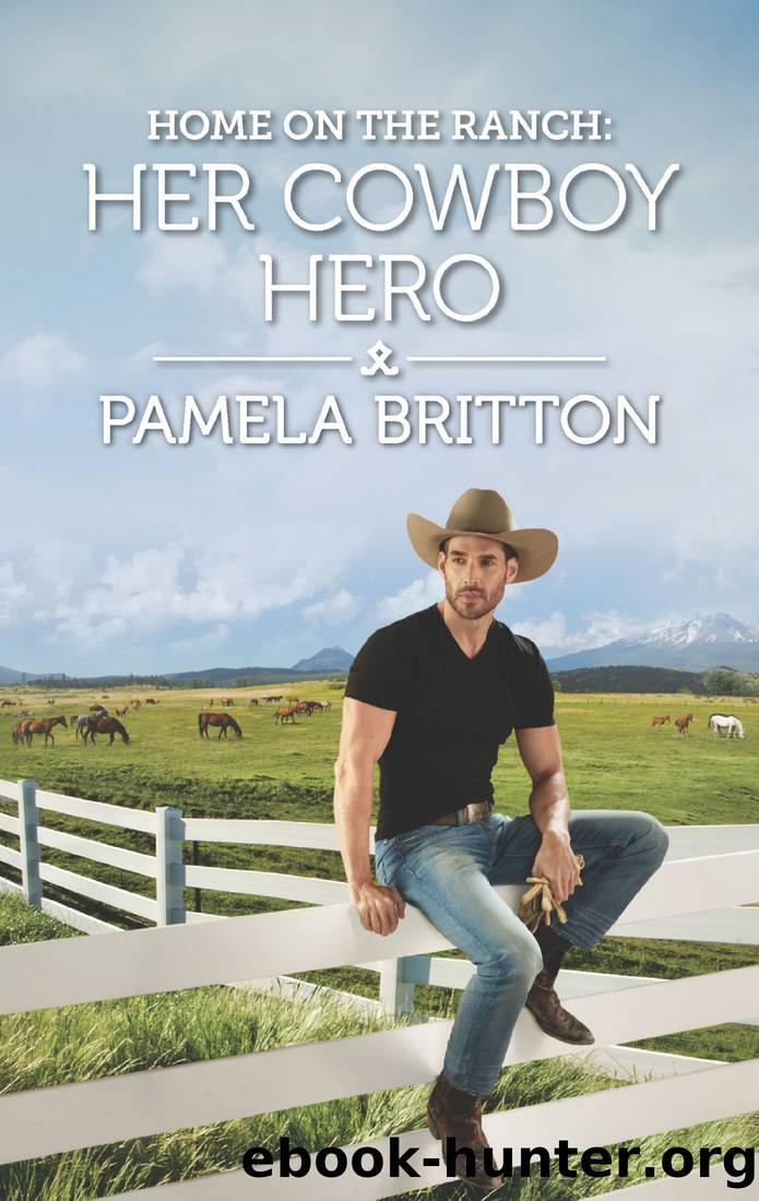 Home on the Ranch_Her Cowboy Hero by Pamela Britton