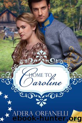 Home to Caroline by Adera Orfanelli