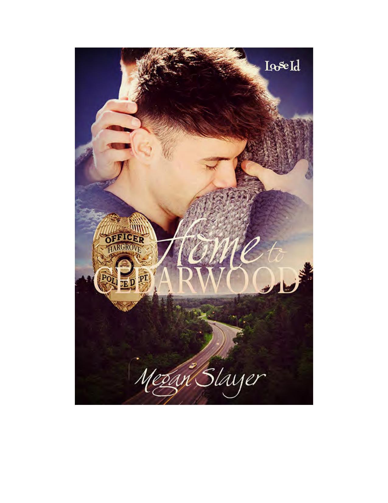 Home to Cedarwood by Megan Slayer