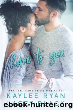 Home to You by Lacey Black & Kaylee Ryan