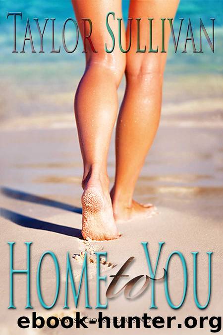 Home to You by Taylor Sullivan