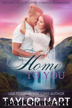 Home to You: Sweet Second Chances by Taylor Hart