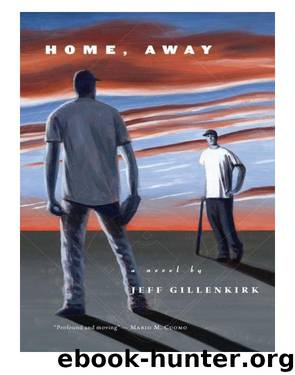 Home, Away by Jeff Gillenkirk