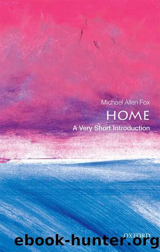 Home: A Very Short Introduction by Michael Allen Fox