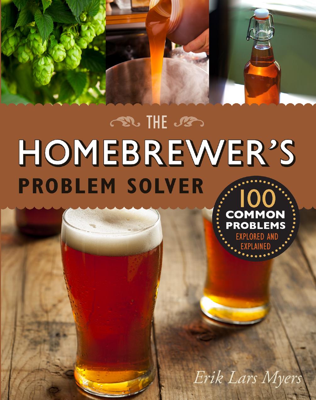 Homebrewer's Problem Solver by Erik Lars Myers