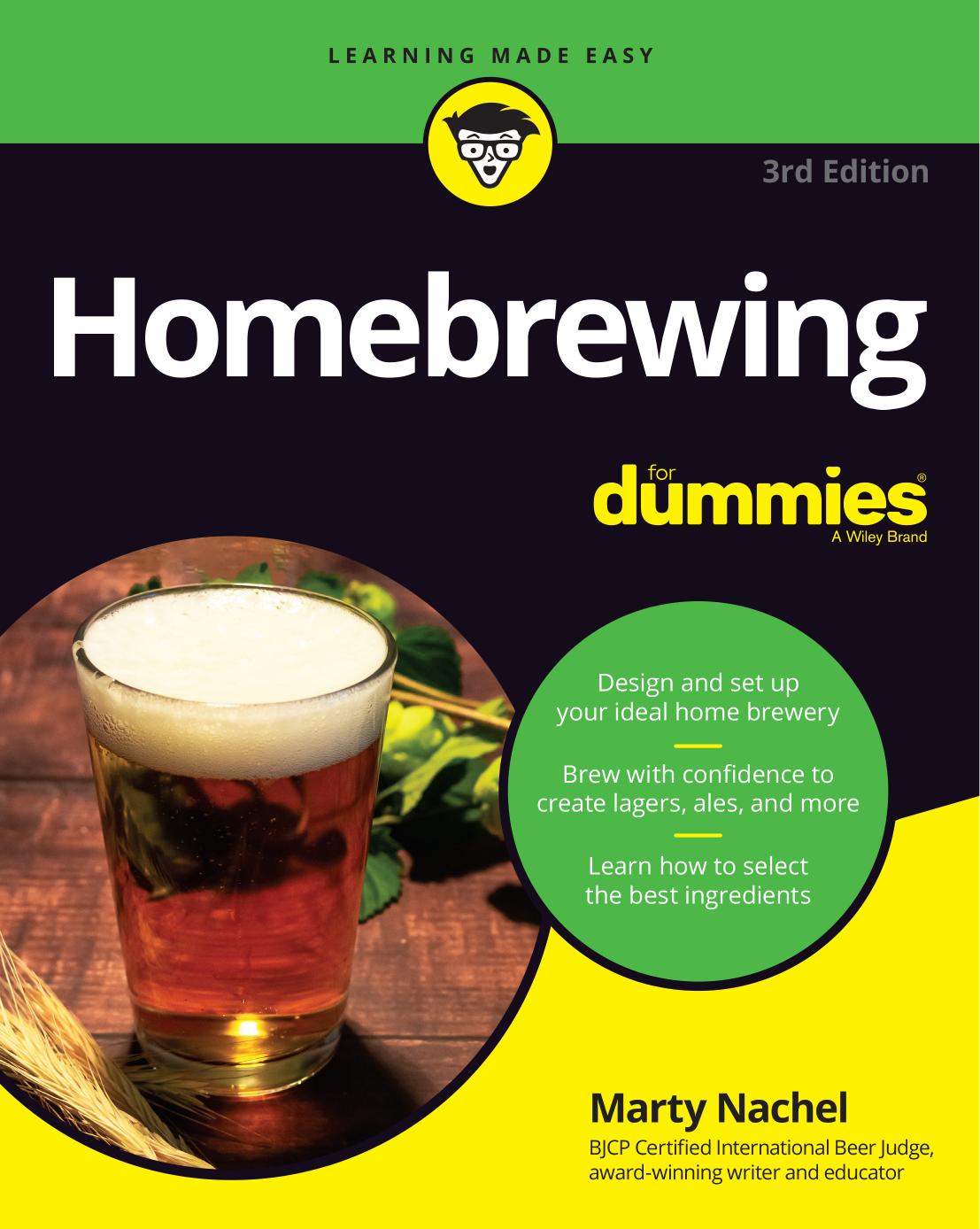 Homebrewing For DummiesÂ®, 3rd Edition by Marty Nachel