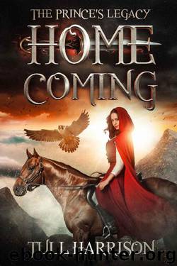 Homecoming: The Prince's Legacy by Tull Harrison