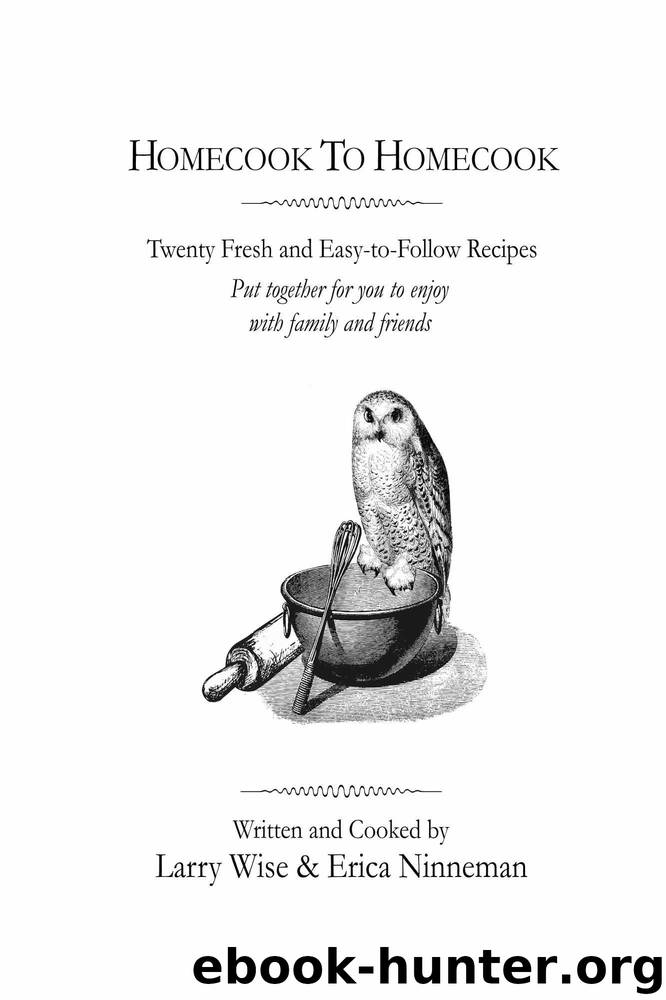 Homecook to Homecook by Ninneman Erica & Wise Larry