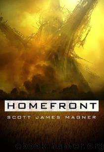 Homefront (Transgenic Wars) by Scott James Magner