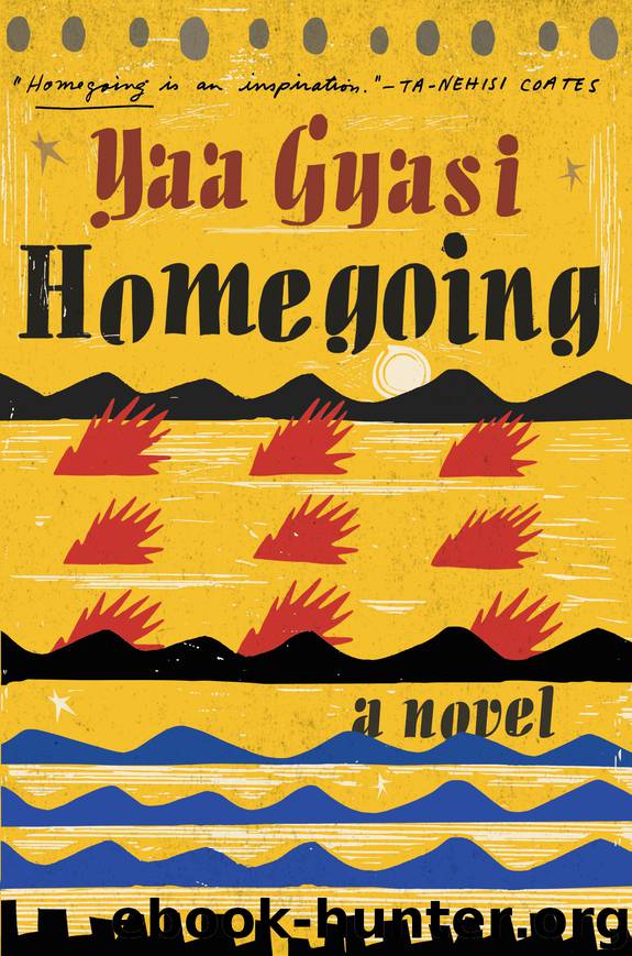 Homegoing by Yaa Gyasi