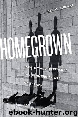 Homegrown by Szpunar Piotr M.;