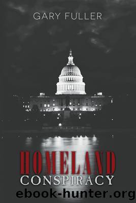Homeland Conspiracy by Gary Fuller