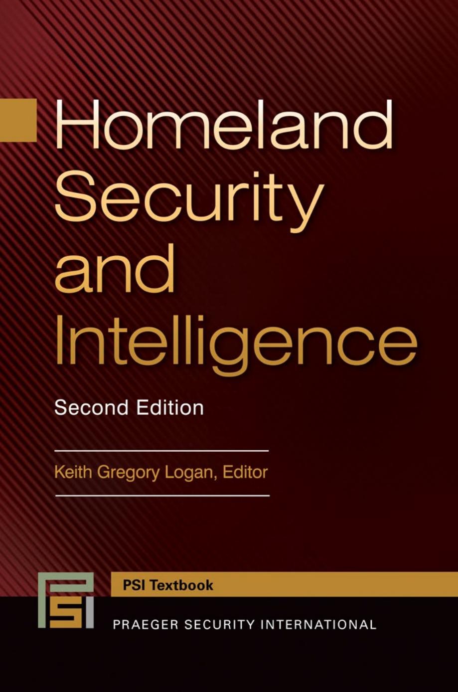 Homeland Security and Intelligence, 2nd Edition by Logan Keith Gregory;