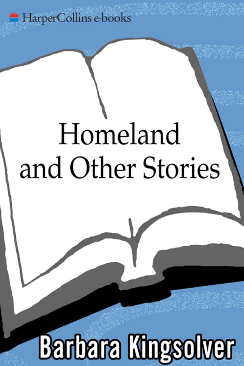 Homeland and Other Stories by Barbara Kingsolver