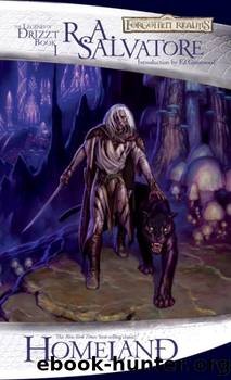 Homeland: The Legend of Drizzt, Book I by R.A. Salvatore