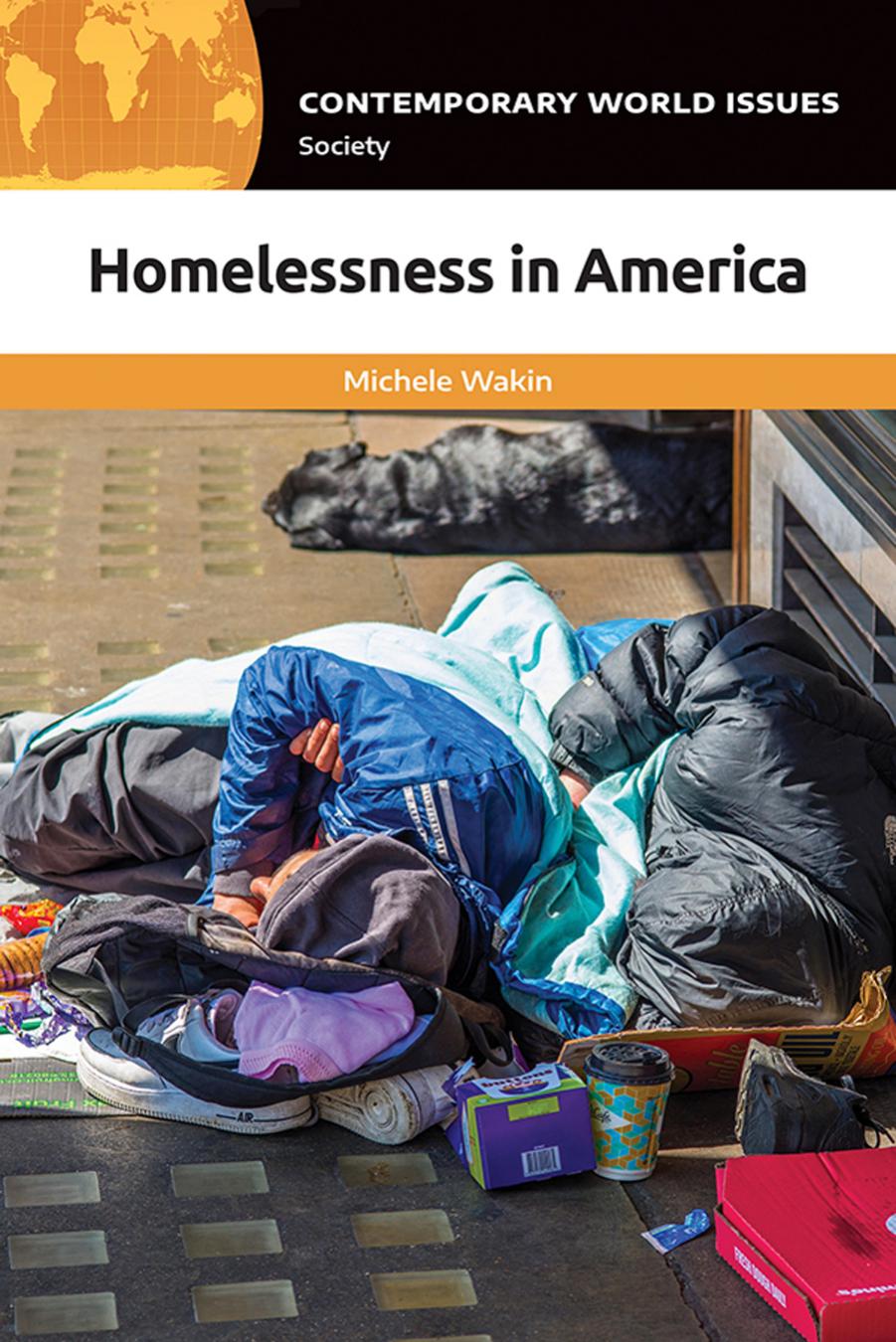 Homelessness in America: A Reference Handbook by Michele Wakin;