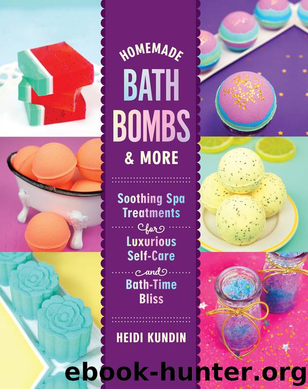 Homemade Bath Bombs & More by Heidi Kundin