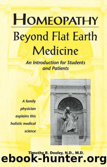 Homeopathy: Beyond Flat Earth Medicine by Timothy Dooley