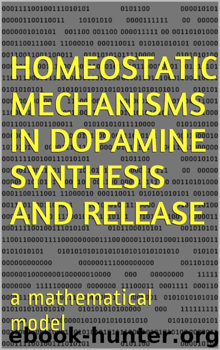 Homeostatic mechanisms in dopamine synthesis and release: a mathematical model by Various Authors