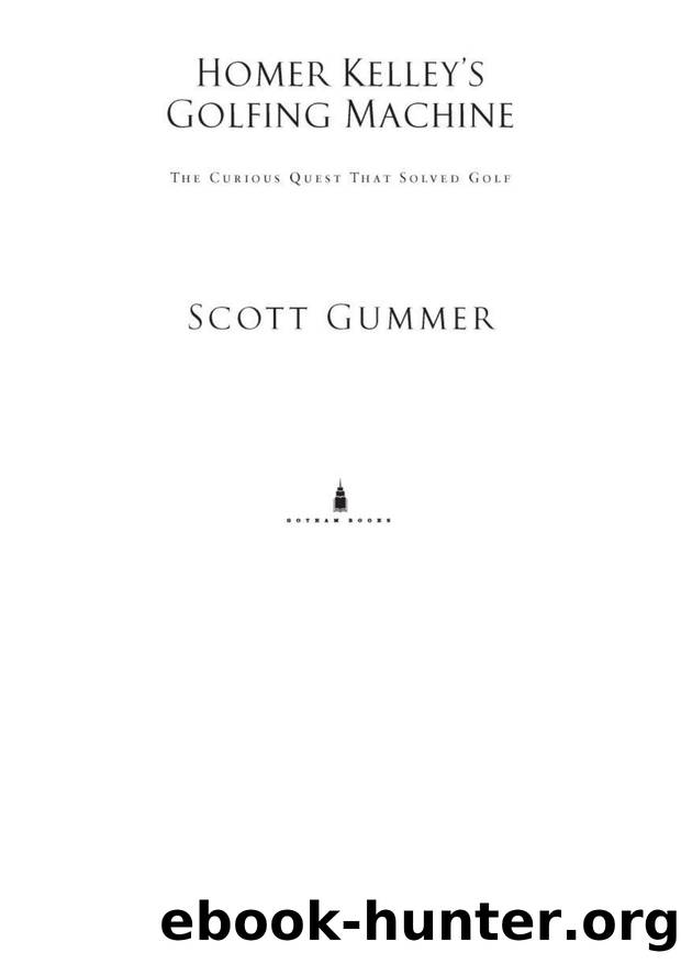 Homer Kelley's Golfing Machine by Scott Gummer