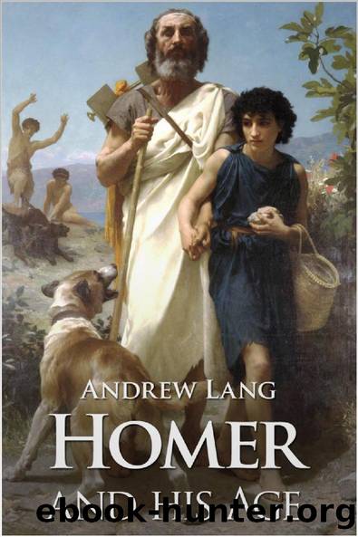Homer and His Age by Andrew Lang