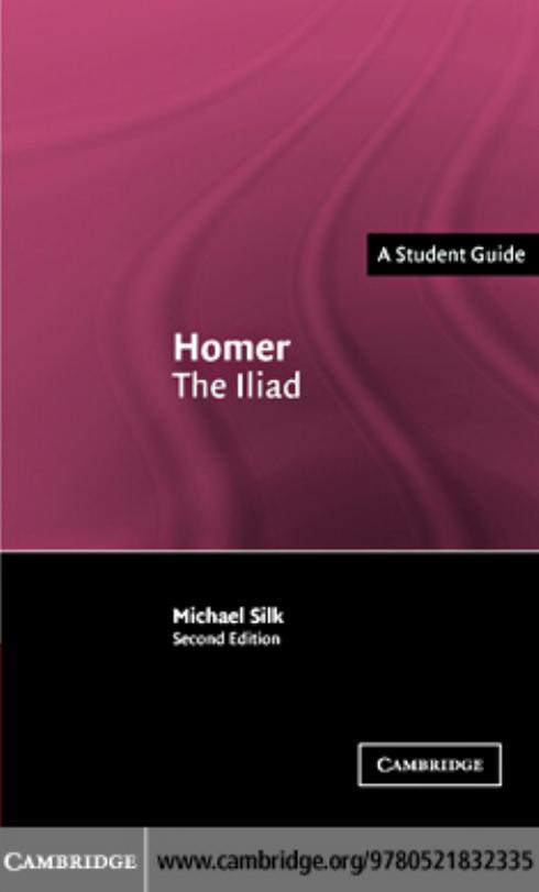 Homer: The Iliad (Landmarks of World Literature (New)) by M. S. Silk
