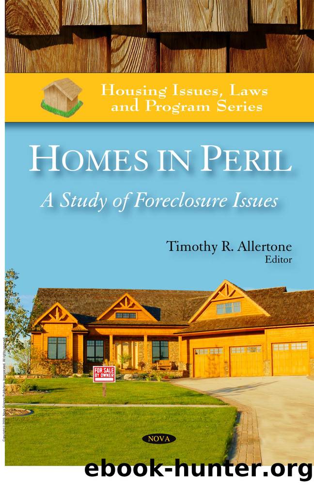Homes in Peril : A Study of Foreclosure Issues by Timothy R. Allertone