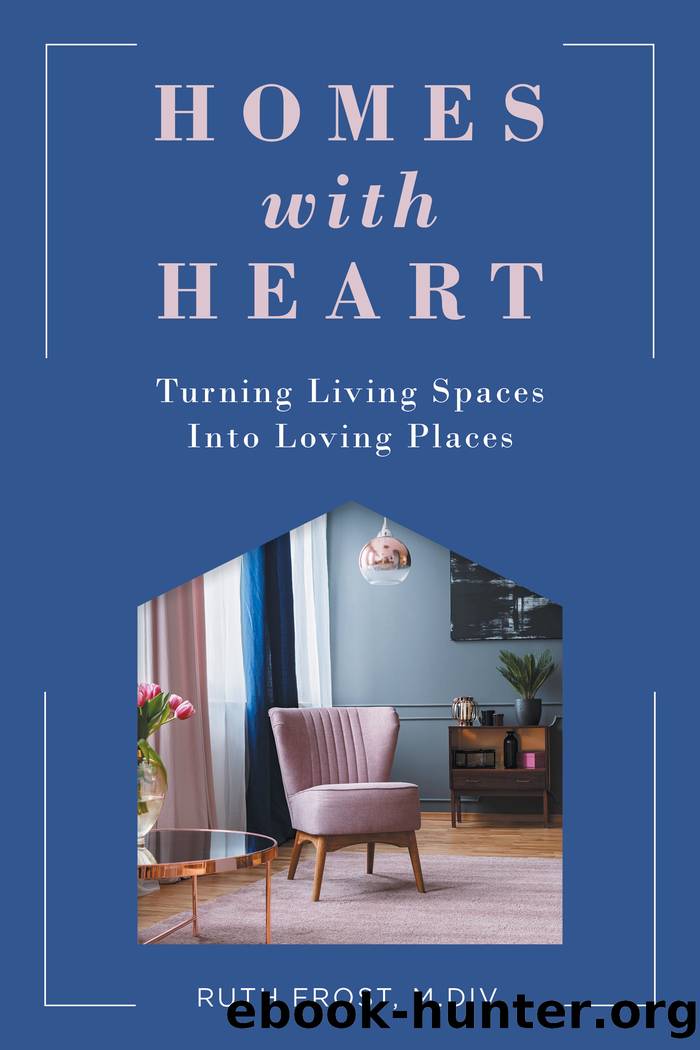 Homes with Heart by Ruth Frost