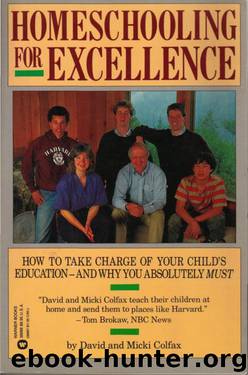 Homeschooling for Excellence by David Colfax & Micki Colfax
