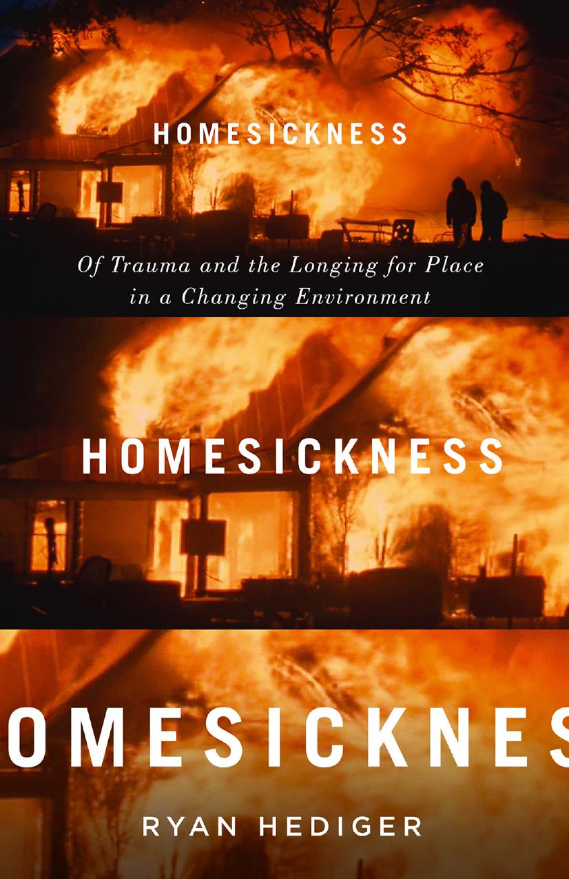 Homesickness: Of Trauma and the Longing for Place in a Changing Environment by Ryan Hediger