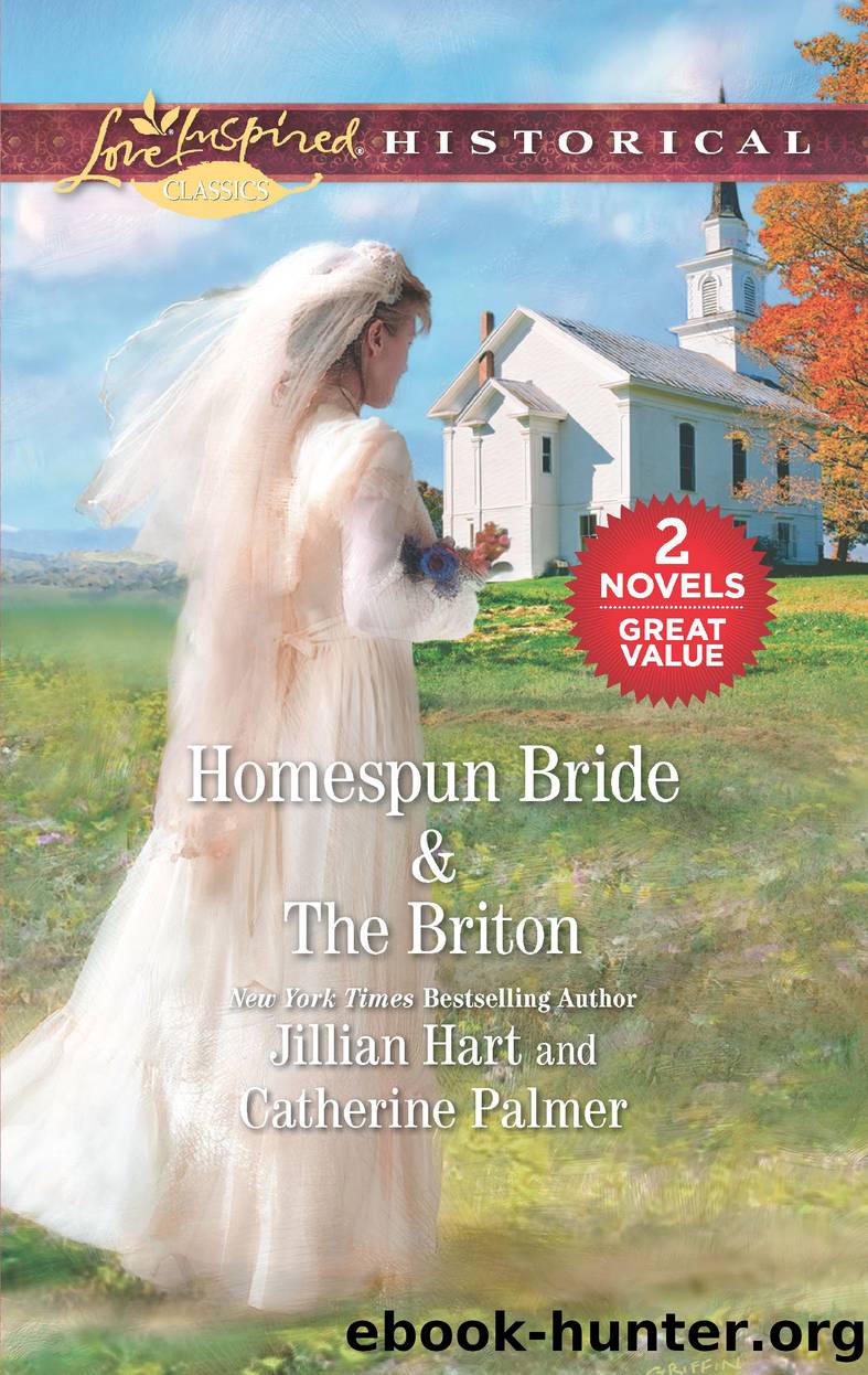 Homespun Bride ; The Briton by Jillian Hart