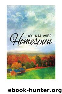 Homespun by Layla M. Wier
