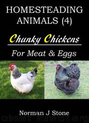 Homesteading Animals by Norman J Stone