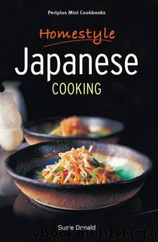 Homestyle Japanese Cooking by Susie Donald