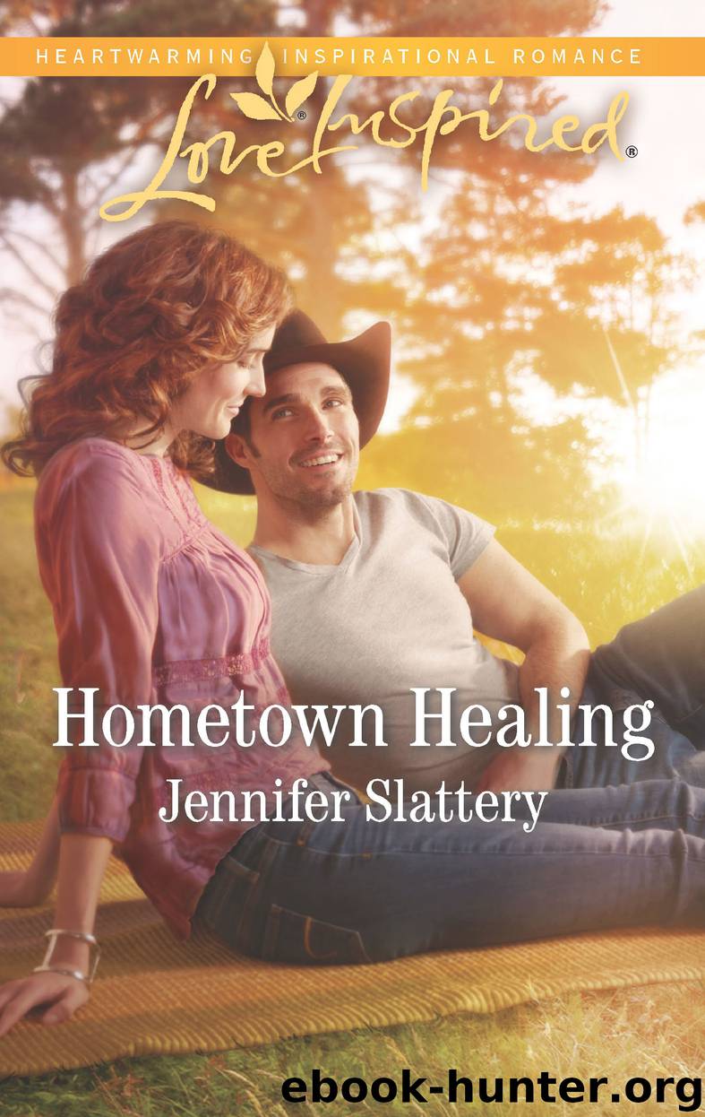 Hometown Healing by Jennifer Slattery